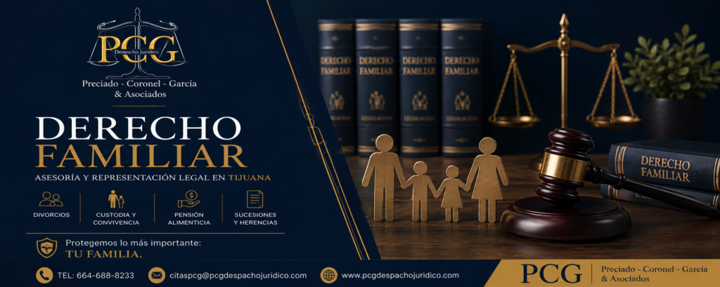Derecho Civil Tijuana derecho familiar tijuana, abogado familiar tijuana, abogados familiares tijuana, abogado de divorcios tijuana, abogado de custodia tijuana,